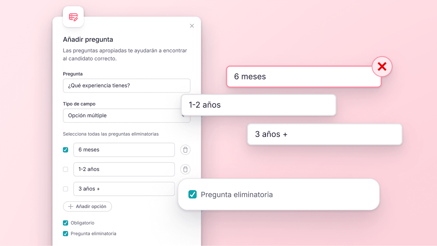 Filtra candidatos con preguntas eliminatorias